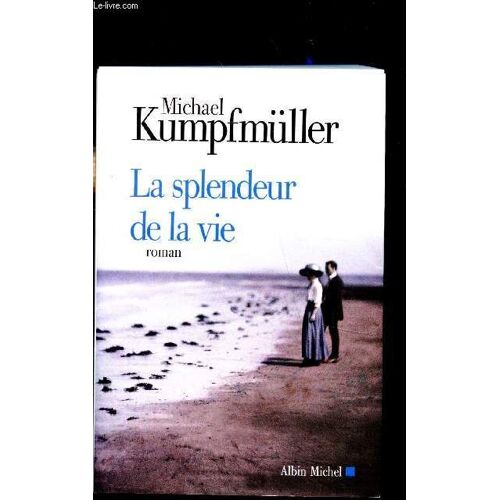 La Splendeur De La Vie