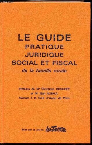 Le Guide Pratique Juridique Social Et Fiscal De La Famille Rurale