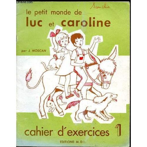 Cahier D Exercices - Le Petit Monde De Luc Et Caroline N°1