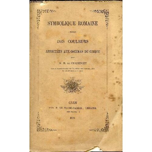 Symbolique Romaine Des Couleurs Affectées Aux Cochers Du Cirque -