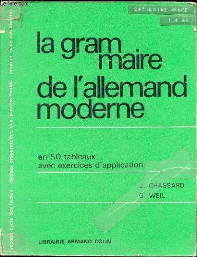 La Grammaire De L Allemand Moderne En 50 Tableaux Avec Exercices D Application -