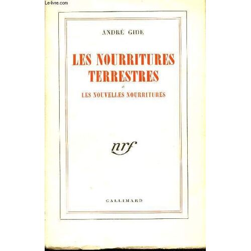 Les Nourritures Terrestres Et Les Nouvelles Nourritures