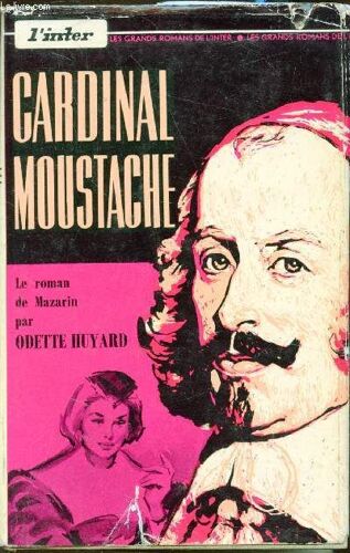 Cardinal Moustache - Collection Les Grands Romans.