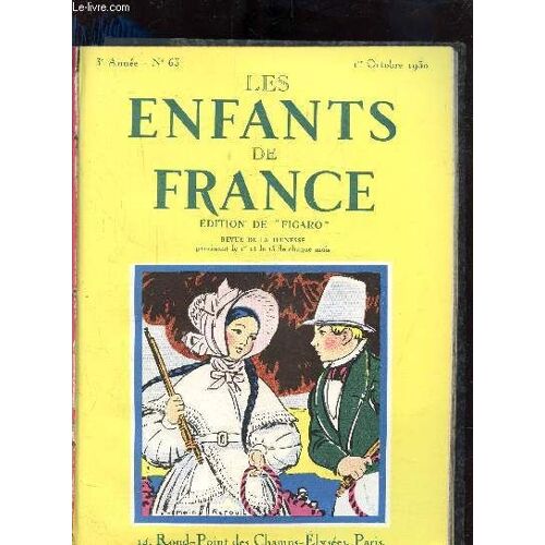 Les Enfants De France N°63 - 3eme Annee - 1 Octobre 1930 - Chateaubriand - Les Sports - Les Aventures De Blanchette Poule - Ma Chine - Le Secret De Mowgli - Confessions Romantique - L Étrange Escapade(...)