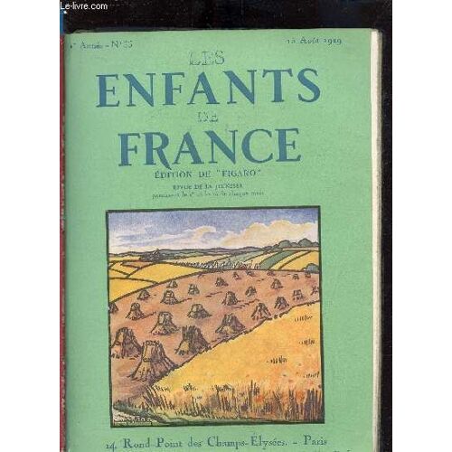 Les Enfants De France N°36 - 2eme Annee - 15 Aout 1929 - Sommaire:Saint Francois De Xavier - Le Pêcheur Et Sa Femme - Scotisme - L Épouvantaile. Les Aventures De Chaffustard - Célina - Où Se Trouve L(...)