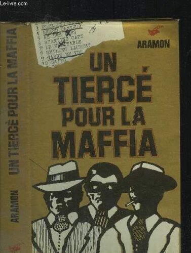 Un Tiercé Pour La Maffia