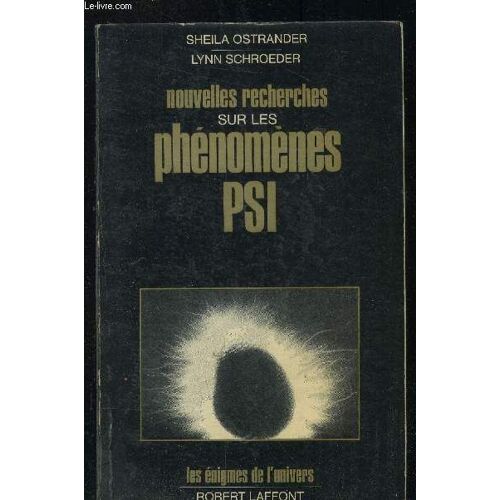 Nouvelles Recherches Sur Les Phénomènes Psi