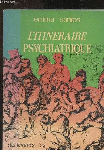 L Itinéraire Psychiatrique