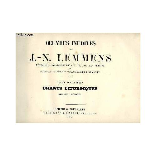 Oeuvres Inédites De J.-N. Lemmens