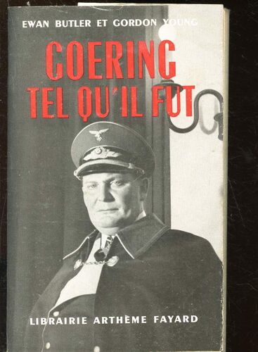 Goering Tel Qu Il Fût