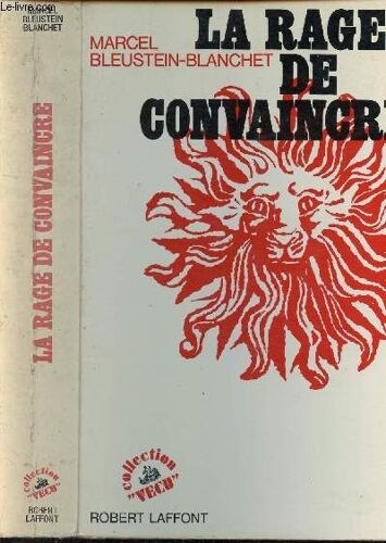 La Rage De Convaincre