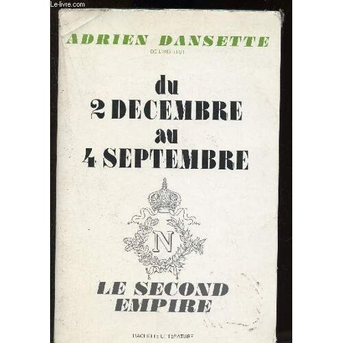 Du 2 Décembre Au 4 Décembre : Le Second Empire