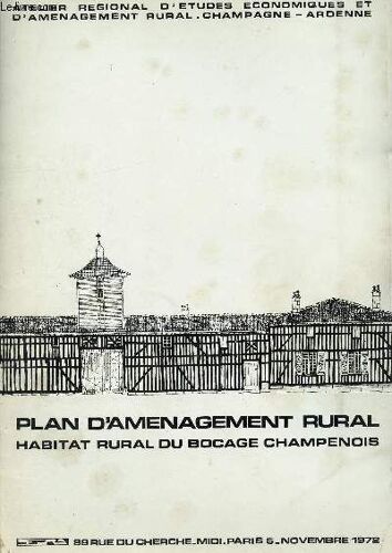 Plan D Aménagement Rural : Habitat Rural Du Bocage Champenois - Octobre 1972