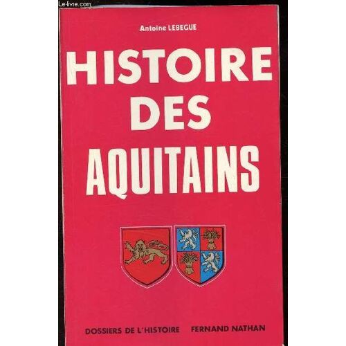 Histoire Des Aquitains