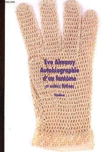 Autobiographie D Un Fantôme Et Autres Fictions