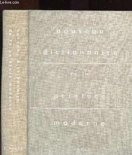 Nouveau Dictionnaire De La Peinture Moderne