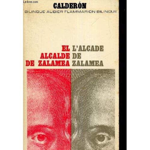 L Alcade De Zalamea / El Alcalde De Zalamea.