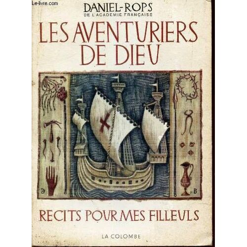 Les Aventuriers De Dieu - Recits Pour Mes Filleuls
