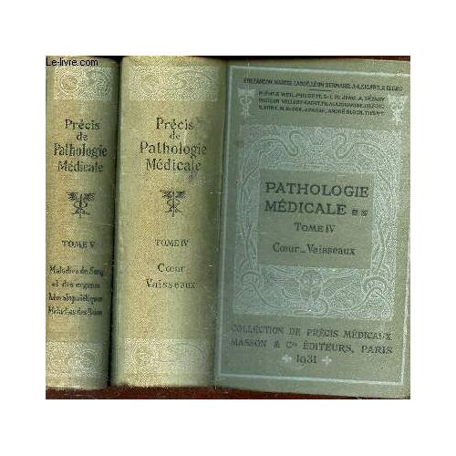 Pathologie Medicale - En 2 Volumes : Tome Iv : Coeur - Vaisseaux + Tome V : Maladies Du Sang Et Des Orgaes Hematopoletiques - Maladies Des Reins.