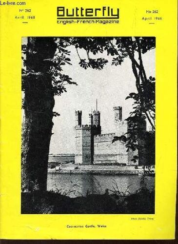 Butterfly - N°262 - Avril 1968 / Caernarvon. Castle. Wales Etc...