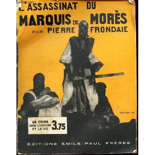 L Assassinat Du Marquis De Mores.