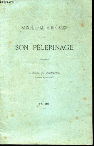 Son Pelerinage - (Diocese De Bordeaux - Canton De Podensac.