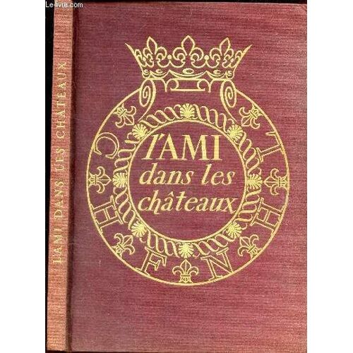 L Ami Dans Les Chateaux.