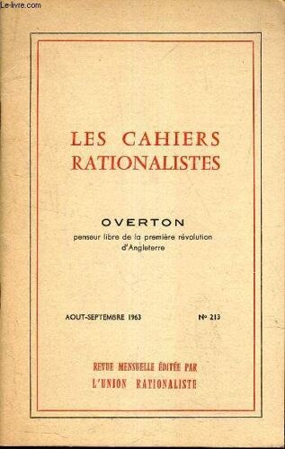 Overton - Penseur Libre De La Premiere Revolution D Angleterre / Les Cahiers Rationalistes - N°213 - Aout-Septembre 1963.