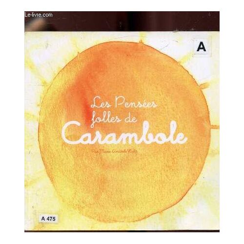 Les Pensées Folles De Caramboles