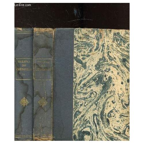 Oeuvres De Corneille D Apres L Edition De 1764 - 2 Tomes -