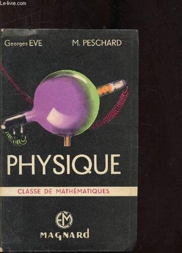 Physique - Classe De Mathématiques N°10b.