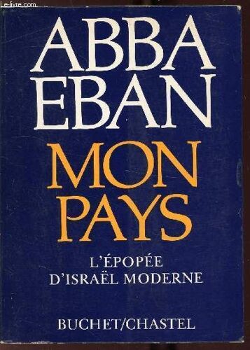 Mon Pays - L Epopee D Israel Moderne (My Country) -