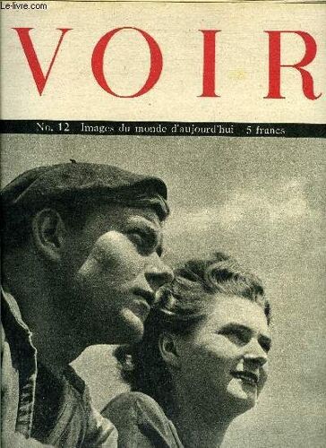 Voir N° 12 - La France Reprend Son Role. De Paris A Bruxelles : La Déroute Allemande. La Jeep. Huitième Merveille Du Monde. L Escadre 58. Toujours Victorieuse. Les Trois Concerts De Toscanini. L(...)
