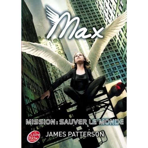 Max - Tome 3 - Mission : Sauver Le Monde