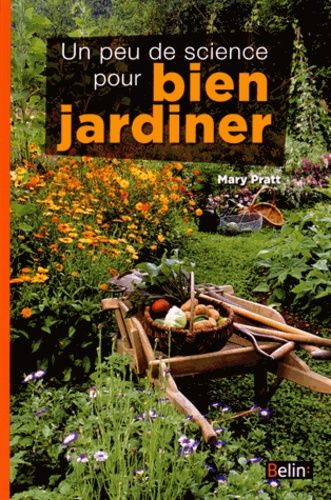 Un Peu De Science Pour Bien Jardiner