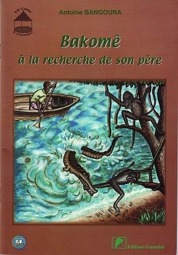 Bakomê À La Recherche De Son Père