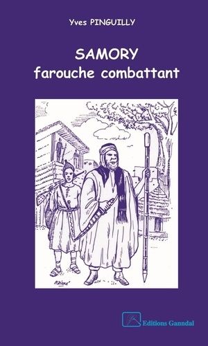 Samory Farouche Combattant