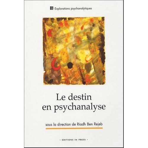 Le Destin En Psychanalyse