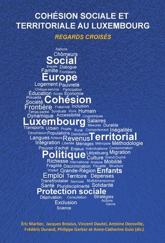 Cohésion Sociale Et Territoriale Au Luxembourg - Regards Croisés