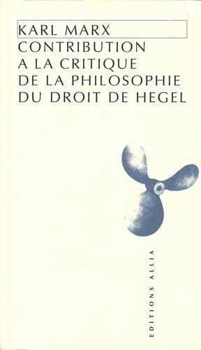 Contribution À La Critique De La Philosophie Du Droit De Hegel