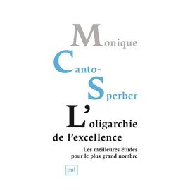 L'oligarchie De L'excellence - Les Meilleures Études Pour Le Plus Grand Nombre