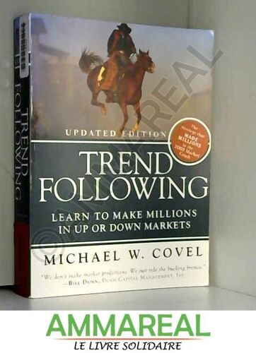 Trend Following (Updated Edition): Learn To Make Millions In Up Or Down Markets