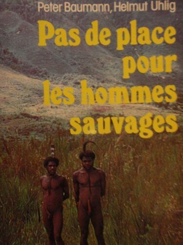 Pas De Place Pour Les Hommes Sauvages