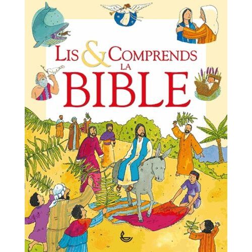 Lis Et Comprends La Bible
