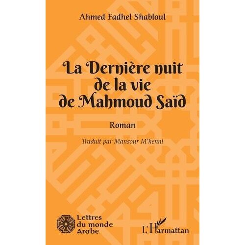 La Dernière Nuit De La Vie De Mahmoud Saïd