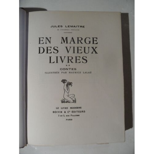 En Marge Des Vieux Livres - Tome 2 - Contes Par Jules Lemaitre - Illustrés Par Maurice Lalau - Boivin Et Compagnie - Relié - Exemplaire Numéroté - 1924 - 296 Pages