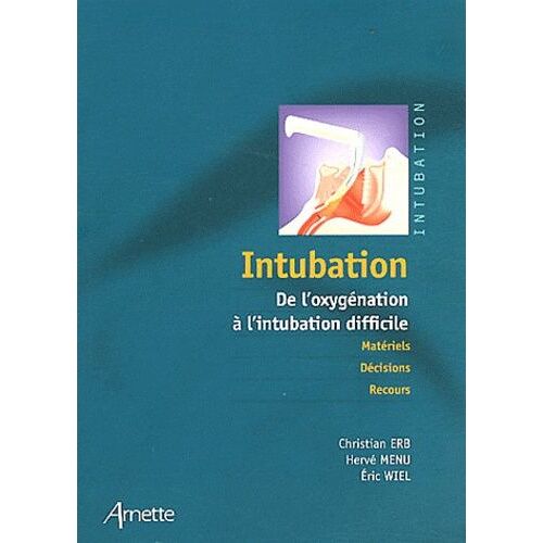 Intubation - De L'oxygénation À L'intubation Difficile