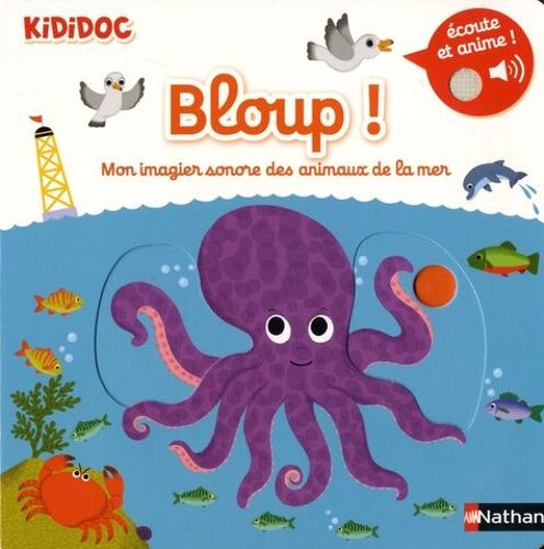 Bloup ! - Mon Imagier Sonore Des Animaux De La Mer