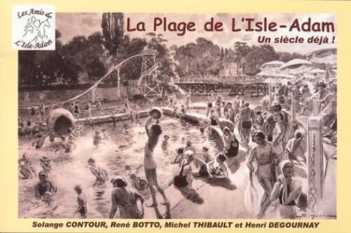 La Plage De L'isle-Adam - Un Siècle Déjà !