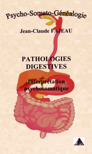 Pathologies Digestives : Interprétation Psychosomatique